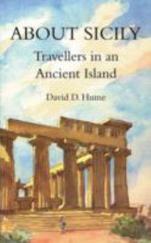 Paperback About Sicily: Travellers in an Ancient Island Book