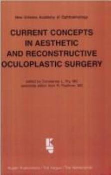 Hardcover Current Concepts in Aesthetic and Reconstructive Oculoplastic Surgery Book