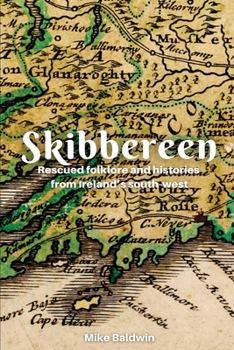 Paperback Skibbereen: Rescued Folklore Book
