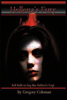 Paperback Hellena's Fury: Hell Hath No Fury Like Hellena's Fury! Book