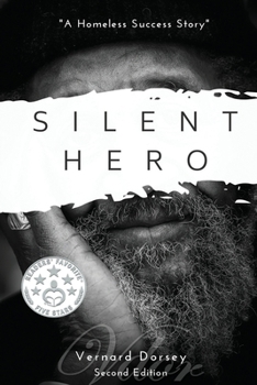 Paperback Silent Hero: A Homeless Success Story Book
