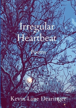 Paperback Irregular Heartbeat: Poems Book