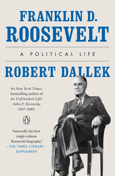 Paperback Franklin D. Roosevelt: A Political Life Book