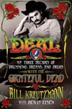Hardcover Deal: My Three Decades of Drumming, Dreams, and Drugs with the Grateful Dead: My Three Decades of Drumming, Dreams, and Drugs with the Grateful Dead Book