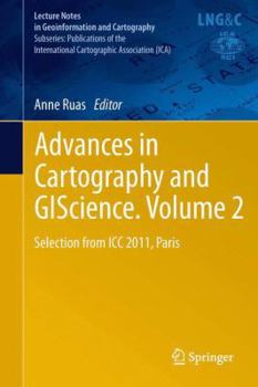 Paperback Advances in Cartography and Giscience. Volume 2: Selection from ICC 2011, Paris Book