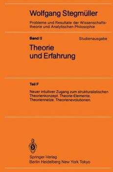 Paperback Theorie Und Erfahrung: Neuer Intuitiver Zugang Zum Strukturalistischen Theorienkonzept. Theorie-Elemente. Theoriennetze. Theorienevolutionen. [German] Book