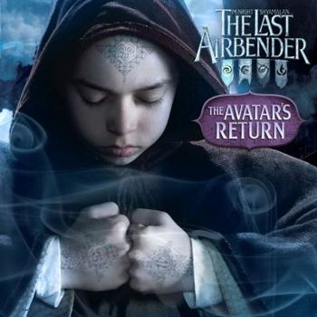 The Last Airbender: The Avatar's Return - Book  of the Avatar: The Last Airbender Movie