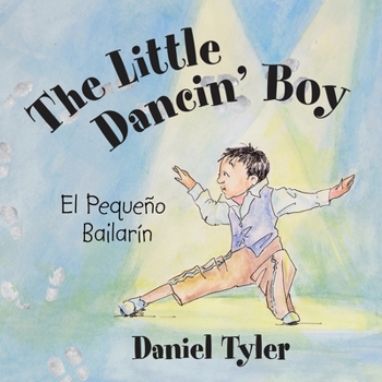 Paperback The Little Dancin' Boy: El Pequeño Bailarín Book