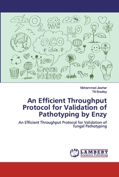 Paperback An Efficient Throughput Protocol for Validation of Pathotyping by Enzy Book