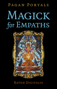 Paperback Pagan Portals - Magick for Empaths Book