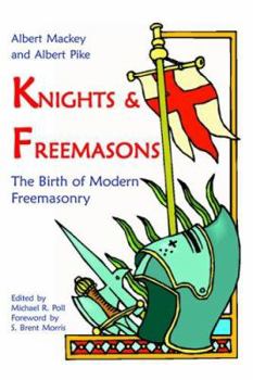 Paperback Knights & Freemasons - The Birth of Modern Freemasonry Book