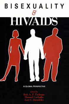 Bisexuality And HIV/Aids: A Global Perspective (New Concepts in Human Sexuality)