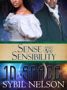 Sense and Sensibility in Space - Book #2 of the Jane Austen in Space