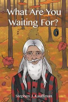 Paperback What Are You Waiting For? Book