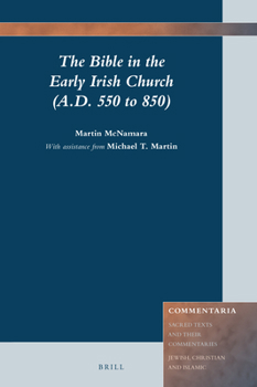 Hardcover The Bible in the Early Irish Church, A.D. 550 to 850 Book