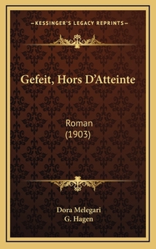 Hardcover Gefeit, Hors D'Atteinte: Roman (1903) [German] Book