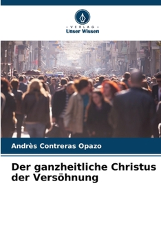 Paperback Der ganzheitliche Christus der Versöhnung [German] Book