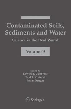 Paperback Contaminated Soils, Sediments and Water:: Science in the Real World Book