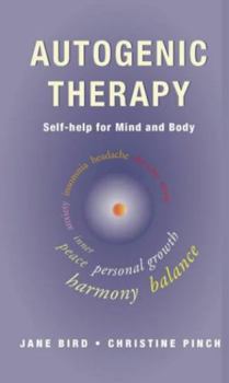 Paperback Autogenic Therapy: Self-help For Mind And Body Book