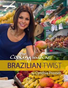 Hardcover Cooking with a Brazilian Twist Book