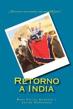 Paperback Retorno a India: ¡Recorran con nosotros este increíble país! [Spanish] Book