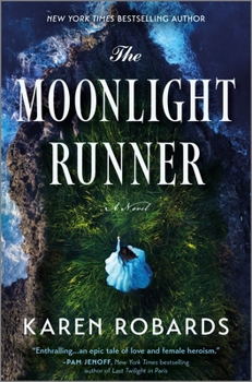 Hardcover The Moonlight Runner: A Gripping Historical Novel of Survival, Bravery, and Romance Book