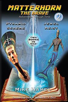 Paperback Pyramid Scheme / Jewel Heist: Matterhorn the Brave Book