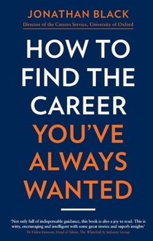 Paperback How to Find the Career You've Always Wanted Book