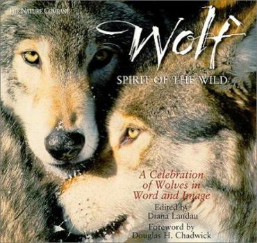 Paperback Wolf: Spirit of the Wild : A Celebration of Wolves in Word and Image Book