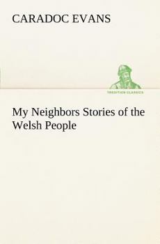 Paperback My Neighbors Stories of the Welsh People Book