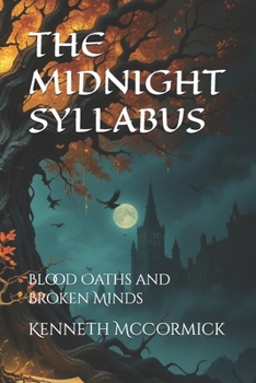 Paperback The Midnight Syllabus: Blood Oaths and Broken Minds Book