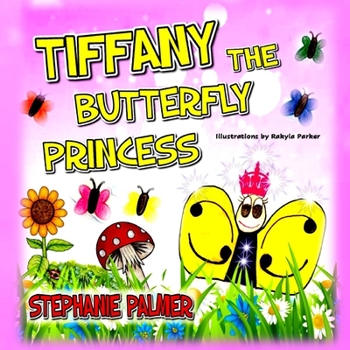 Paperback Tiffany The Butterfly Princess Book