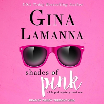 Shades of Pink - Book #1 of the Lola Pink Mysteries