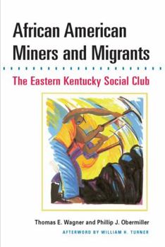 Paperback African American Miners and Migrants: The Eastern Kentucky Social Club Book