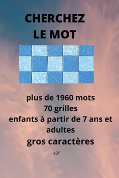 Cherchez le mot: Jeux mêlés (French Edition)