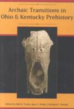 Paperback Archaic Transitions in Ohio and Kentucky Prehistory Book