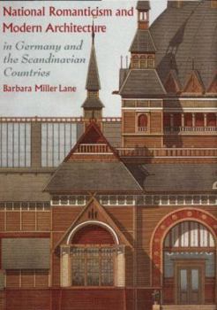 Hardcover National Romanticism and Modern Architecture in Germany and the Scandinavian Countries Book