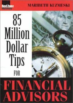 Paperback 85 Million Dollar Tips for Financial Advisors Book