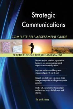 Paperback Strategic Communications Complete Self-Assessment Guide Book