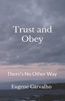 Paperback Trust and Obey: There's No Other Way Book