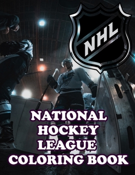 Paperback NHL: National hockey league Coloring book: Great Gift For Adults, Children, Men, And Women To Reduce Stress, Increase Relax Book