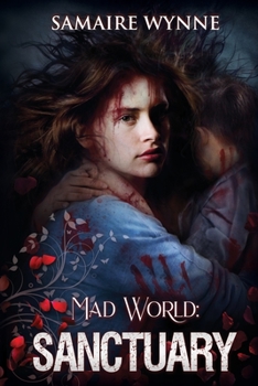 Mad World: Sanctuary - Book #2 of the Mad World