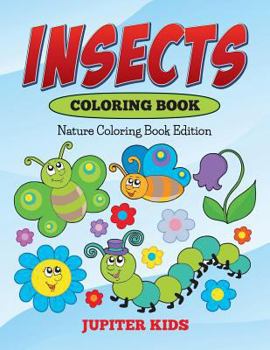 Paperback Insects Coloring Book: Nature Coloring Book Edition Book