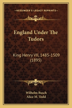 England Under The Tudors - King Henry VII 1485-1509