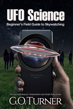 Paperback UFO Science: Beginner's Field Guide to Skywatching Book