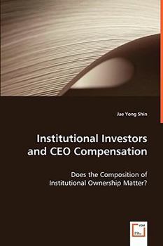 Paperback Institutional Investors and CEO Compensation Book