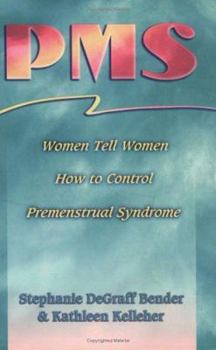 Paperback PMS: Women Tell Women Book