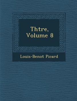 Paperback Th Tre, Volume 8 [French] Book