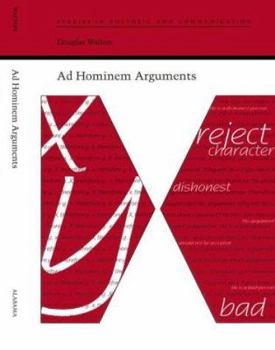 Ad Hominem Arguments - Book  of the Studies in Rhetoric and Communication