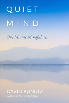 Paperback Quiet Mind: One Minute Mindfulness Book